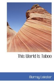 This World Is Taboo