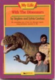 MY LIFE WITH THE DINOSAURS : MY LIFE WITH THE DINOSAURS