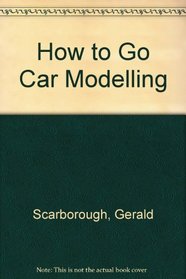 How to Go Car Modelling