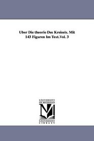 ber Die theorie Des Kreisels. Mit 143 Figuren Im Text.Vol. 3