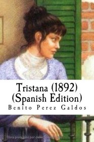 Tristana (1892) (Spanish Edition)