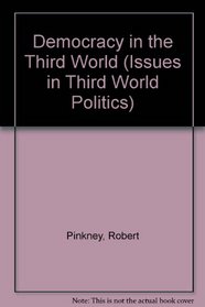 Democracy in the Third World (Issues in Third World Politics)