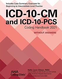ICD-10-CM and ICD-10-PCS Coding Handbook, without Answers, 2021 Rev. Ed.