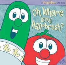 Oh, Where is my Hairbrush (VeggieTales)