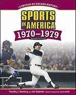 Sports in America 1970-1979: A Decade-by-decade History