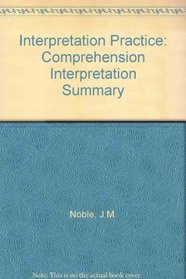 Interpretation Practice: Comprehension Interpretation Summary