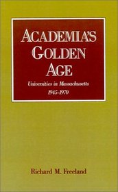 Academia's Golden Age: Universities in Massachusetts, 1945-1970