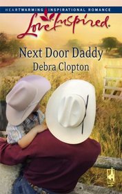 Next Door Daddy (Love Inspired, No 428)