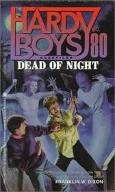 Dead of Night (Hardy Boys, No 80)