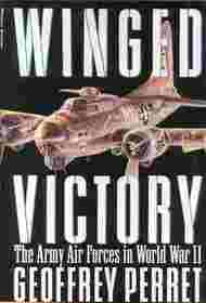 Winged Victory : The Army Air Forces in World War II