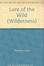 Lure of the Wild (Wilderness)