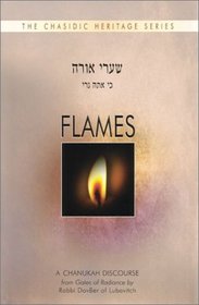 Flames: A Chasidic Discourse on the Jewish Holiday of Chanukah