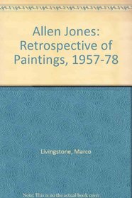 Allen Jones, 1957-1978: Retrospective of paintings : an exhibition = Gemalde : eine Ausstellung