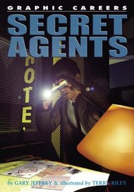 Secret Agents (Graphic Careers)