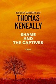 Shame and the Captives: A Novel