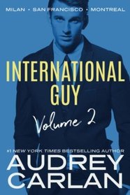 International Guy: Milan, San Francisco, Montreal (International Guy Volumes)