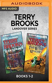 Terry Brooks Landover Series: Books 1-2: Magic Kingdom for Sale - Sold! & The Black Unicorn
