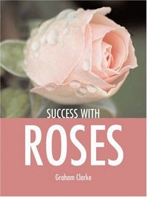 Success with Roses (Success with Gardening)