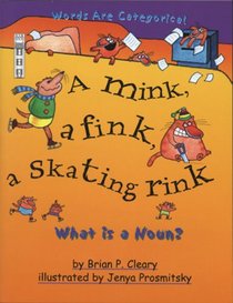 A Mink, a Fink, a Skating Rink (Words Are Categorical)