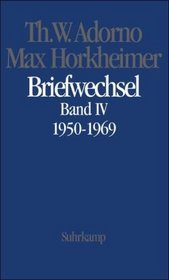 Max Horkheimer. Briefwechsel 1950 - 1969