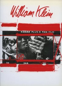 William Klein: Kodak Plus-x Pan Film