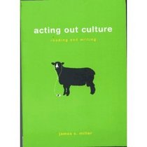 Acting Out Culture (Reading and Writing)