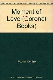 Moment of Love (Coronet Books)