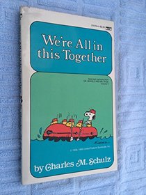 WE'RE ALL IN THIS TOGETHER, SNOOPY (CORONET BOOKS)