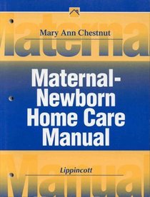 Maternal-Newborn Home Care Manual