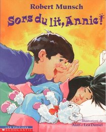 Sors Du Lit, Annie! (French Edition)