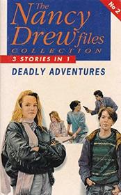 The Nancy Drew Deadly Adventures: 
