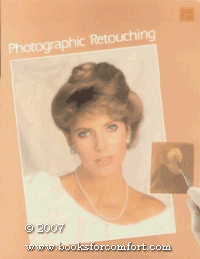 Photographic Retouching (Kodak publication)