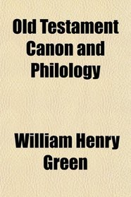 Old Testament Canon and Philology