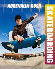 Skateboarding (Adrenalin Rush)