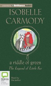 A Riddle of Green (Legend of Little Fur Series)