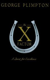 The X Factor: A Quest for Excellence