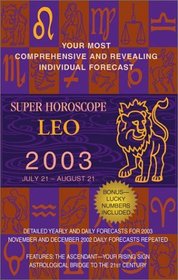 Super Horoscopes 2003: Leo