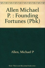 Founding Fortunes
