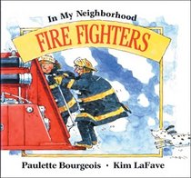 Fire Fighters (In My Neighbourhood)