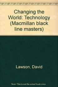 Changing the World (Macmillan Black Line Masters)