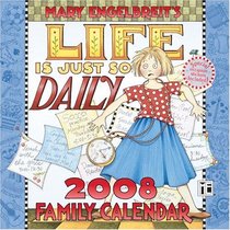 Mary Engelbreit's Life is Just So Daily: 2008 Wall Calendar
