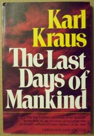 The last days of mankind;: A tragedy in five acts
