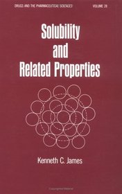 Solubility and Related Properties (Drugs and the Pharmaceutical Sciences)
