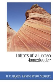 Letters of a Woman Homesteader