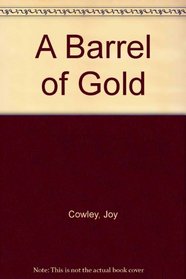 A Barrel of Gold