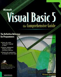 Visual Basic 5: The Comprehensive Guide: The Definitive Reference for Windows Programming