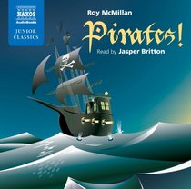 Pirates! (Naxos Junior Classics)