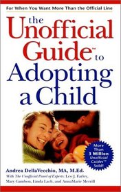 The Unofficial Guide to Adopting a Child