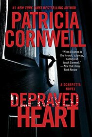 Depraved Heart (Kay Scarpetta, Bk 23)