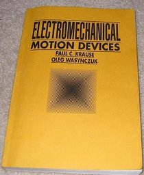 Electromechanical Motion Devices (Mcgraw-Hill Series in Electrical Engineering)